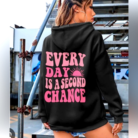 Every Day Is A Second Chance Tops - Black Pink Hoodie Sweatshirt Everyday is A Second Chance Inspirational Vibes